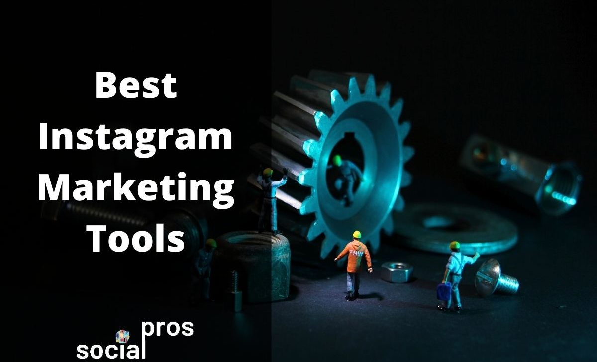 5 Best Instagram Marketing Tools to Grow a New Business [+Free Tools]