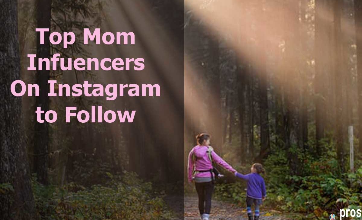 Top 5 Mom Influencers on Instagram to Follow in 2021