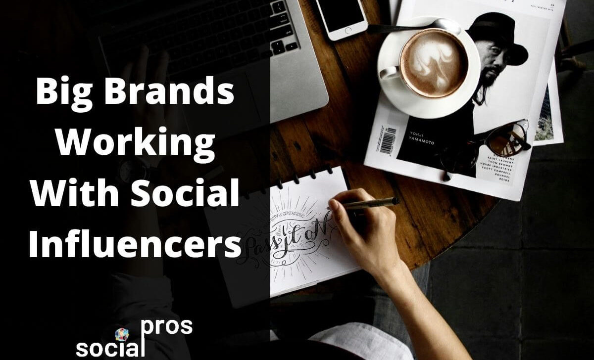 Big Brands Working With Social Influencers: 3 Case Studies