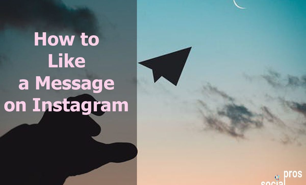 How to Like a Message on Instagram in 2021