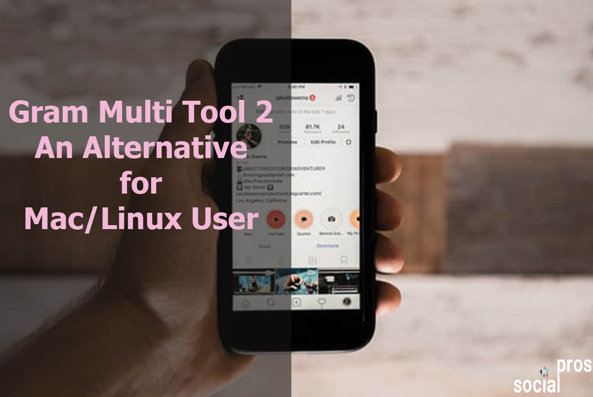 You are currently viewing Gram Multi Tool 2: An Alternative for Mac/Linux Users
