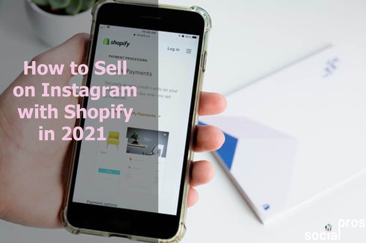 How to sell on Instagram with shopify in 2021
