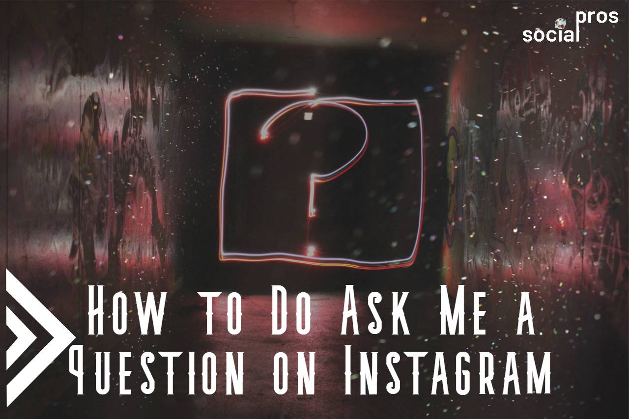 You are currently viewing How to Do Ask Me a Question on Instagram +6 Ways