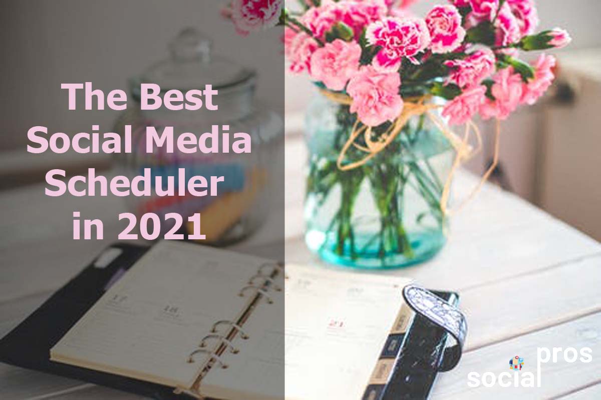 You are currently viewing The Best Social Media Scheduler in 2021