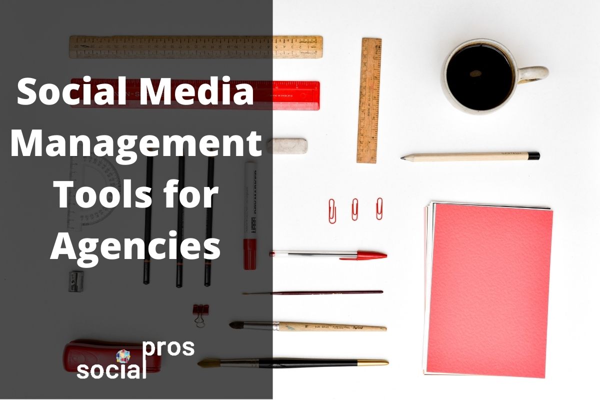 You are currently viewing 10 Top Social Media Management Tools for Agencies [+free tools]