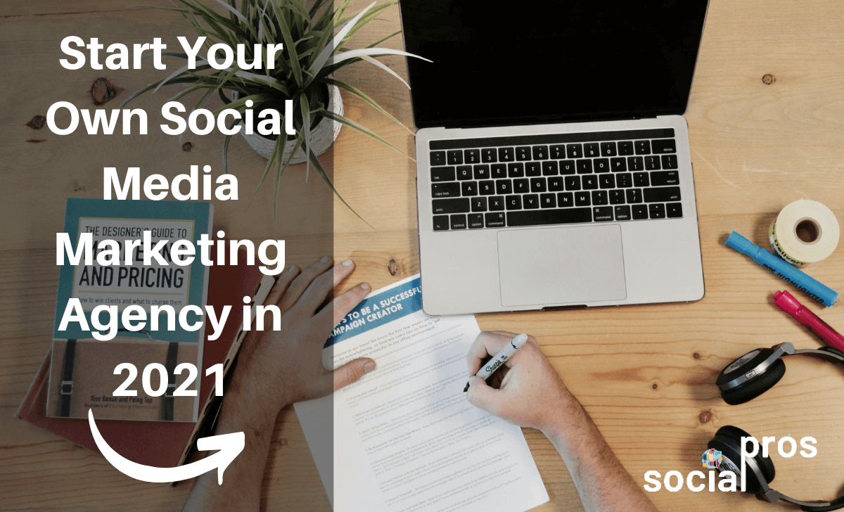 How to Start Your Own Social Media Marketing Agency