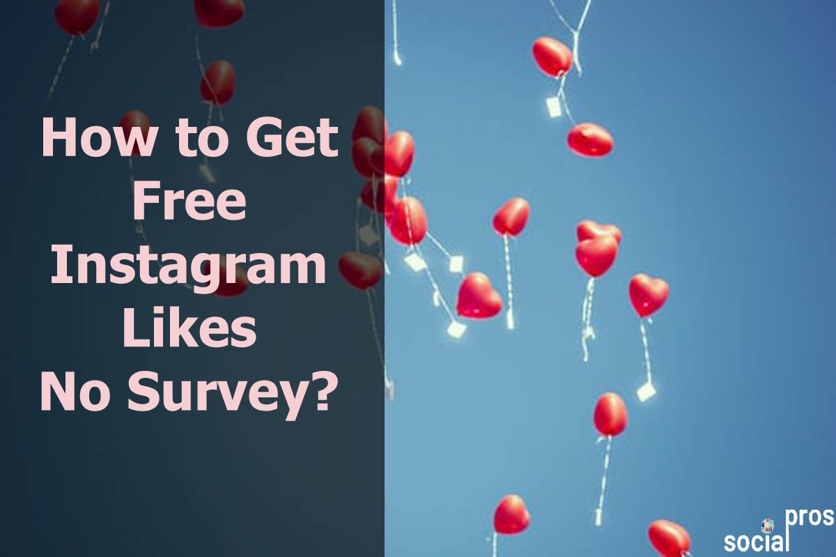 How to Get Free Instagram Likes No Survey