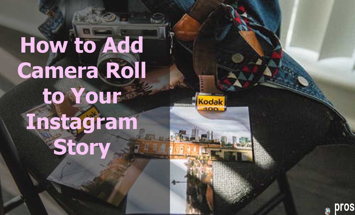 How to Add Camera Roll to Instagram Story in 2021