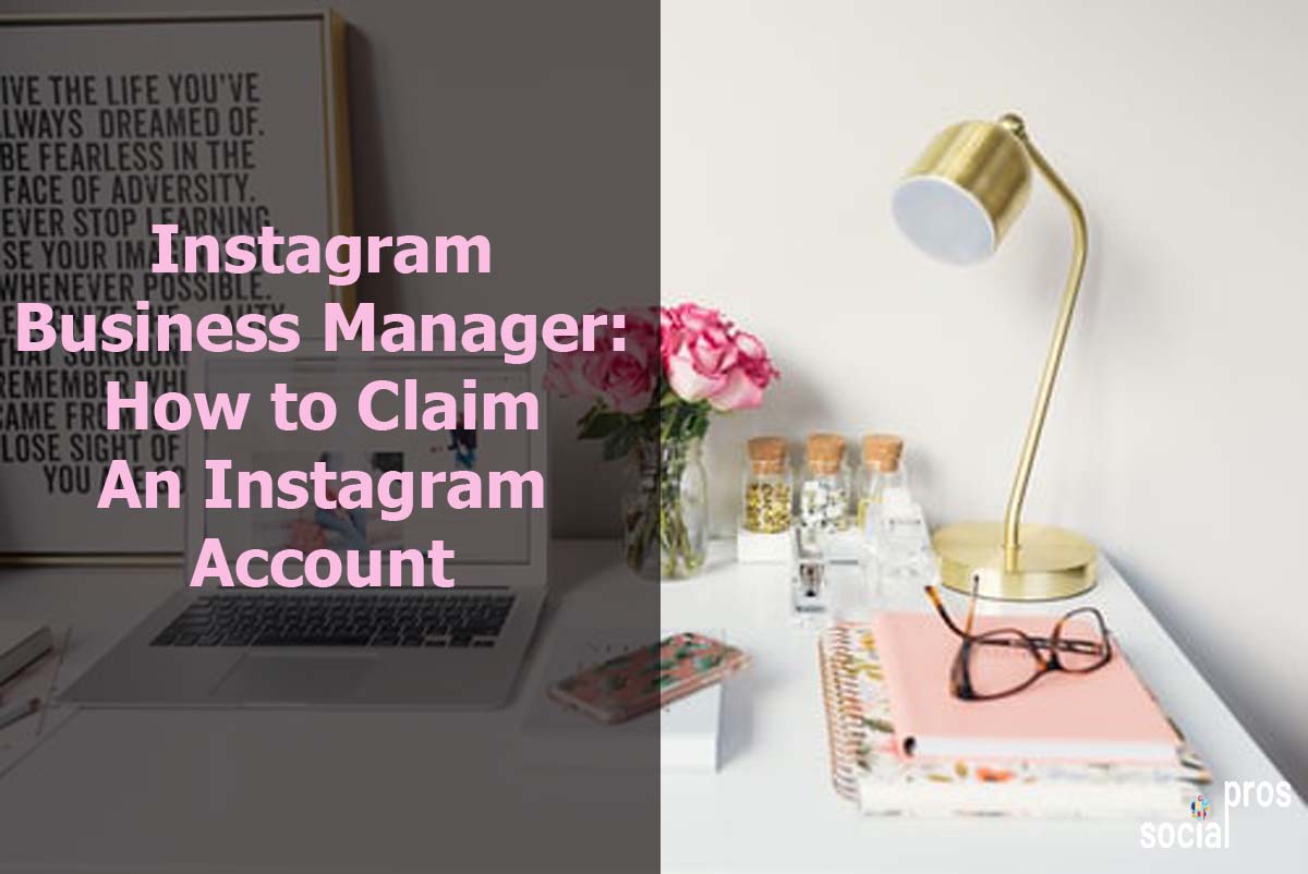 You are currently viewing Instagram Business Manager: Claim An Instagram Account