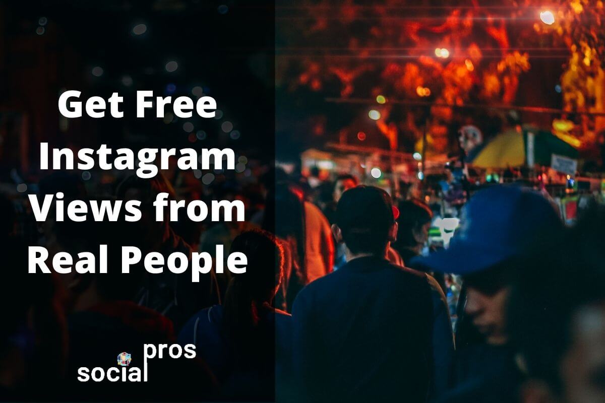 You are currently viewing Get Free Instagram Views from Real People