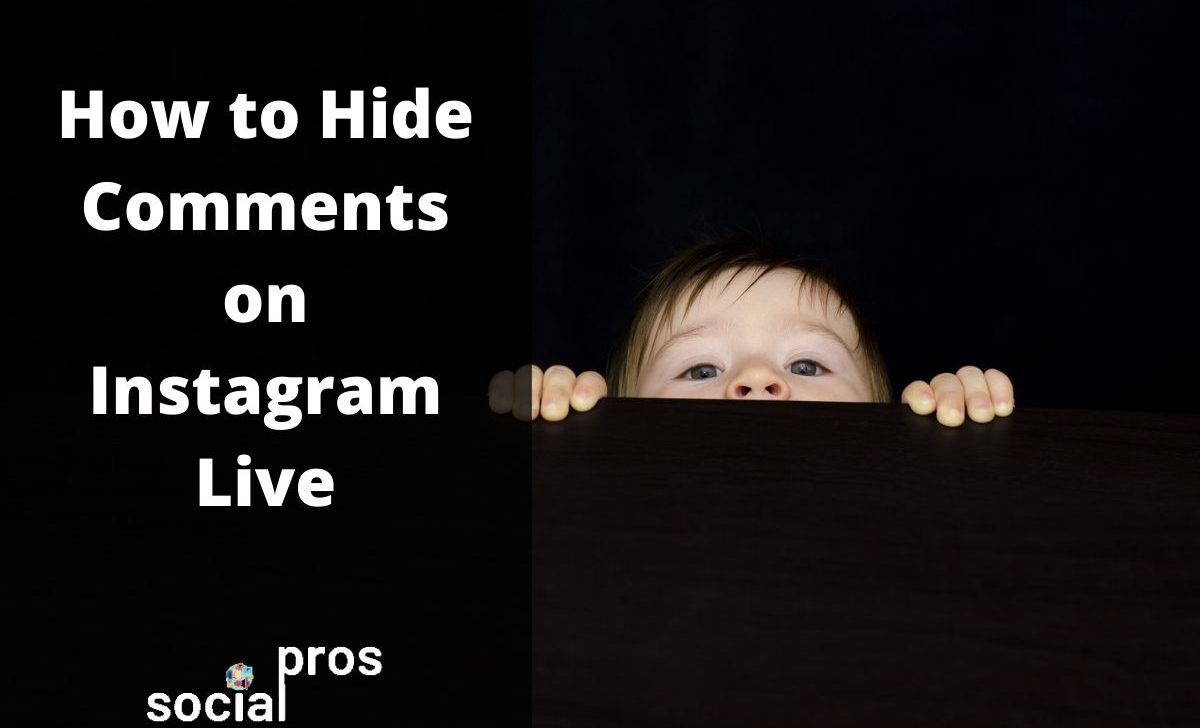How to Hide Comments on Instagram Live? As a Viewer or the Owner