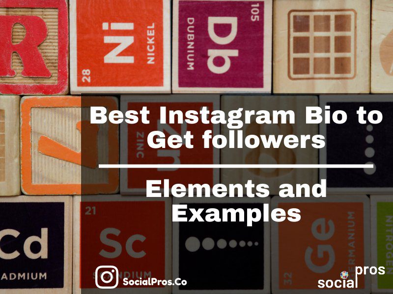 You are currently viewing Best Instagram Bio Elements to Get followers