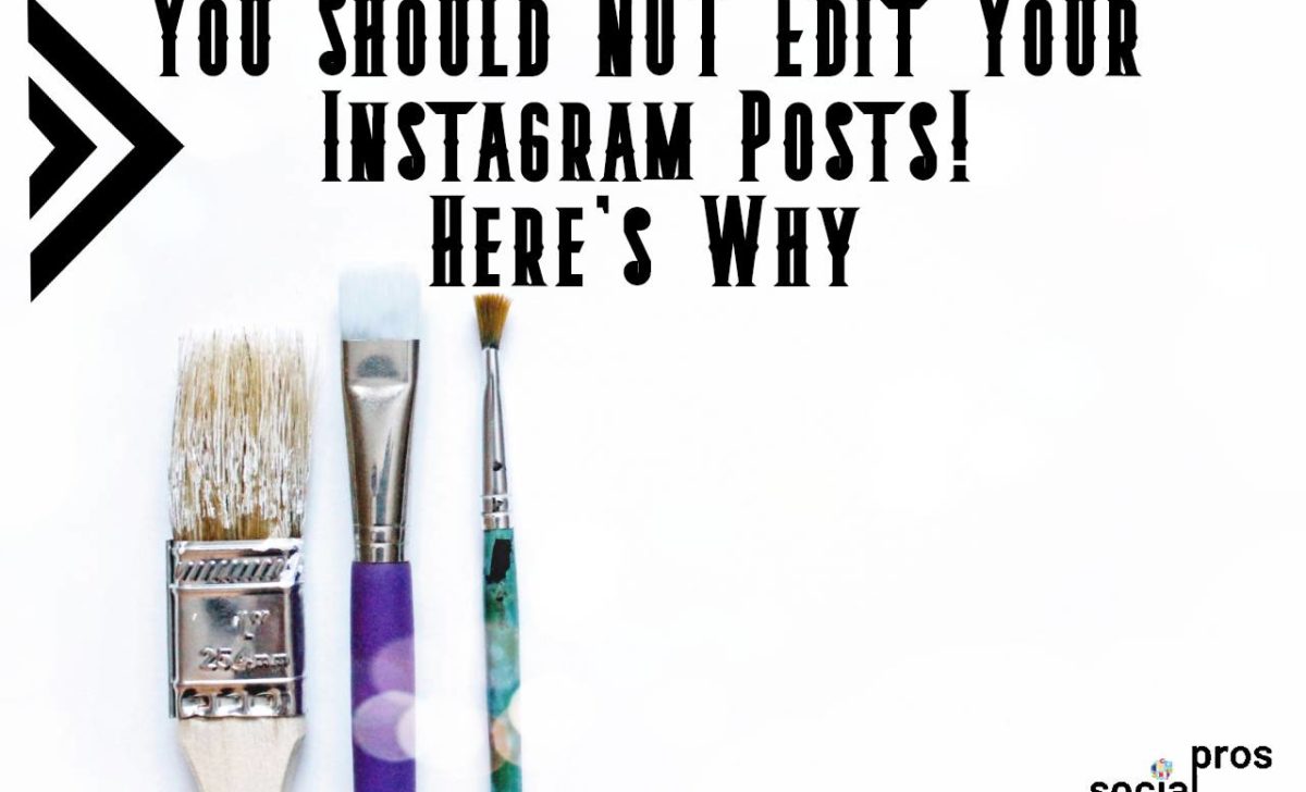 Do NOT Edit Your Instagram Posts!!