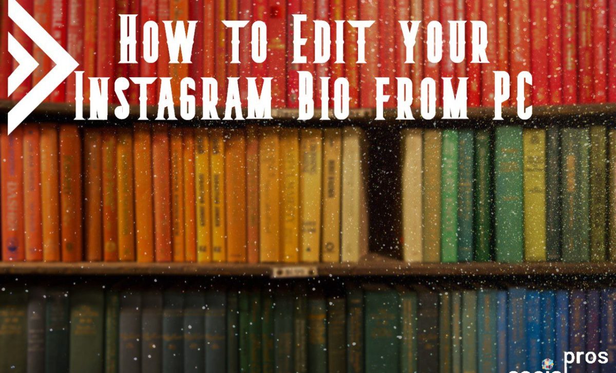 Here’s How to Edit your Instagram Bio from PC