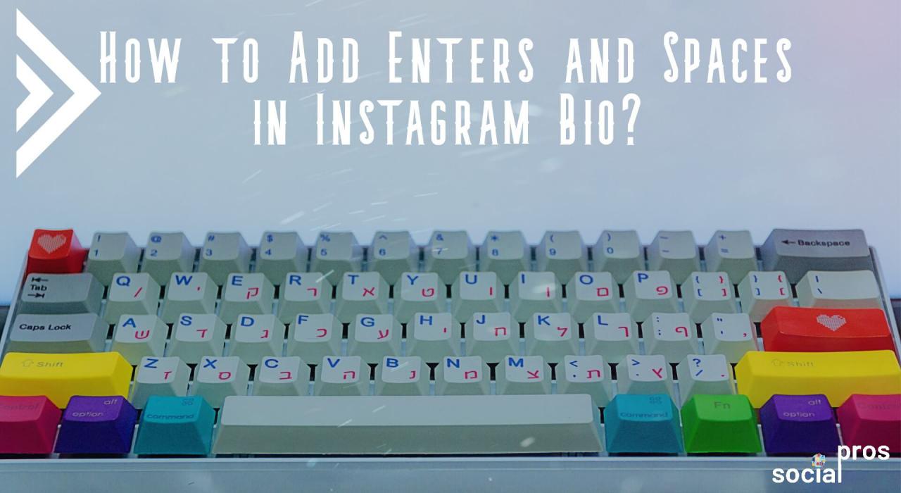 You are currently viewing How to Add Enters and Spaces in Instagram Bio?