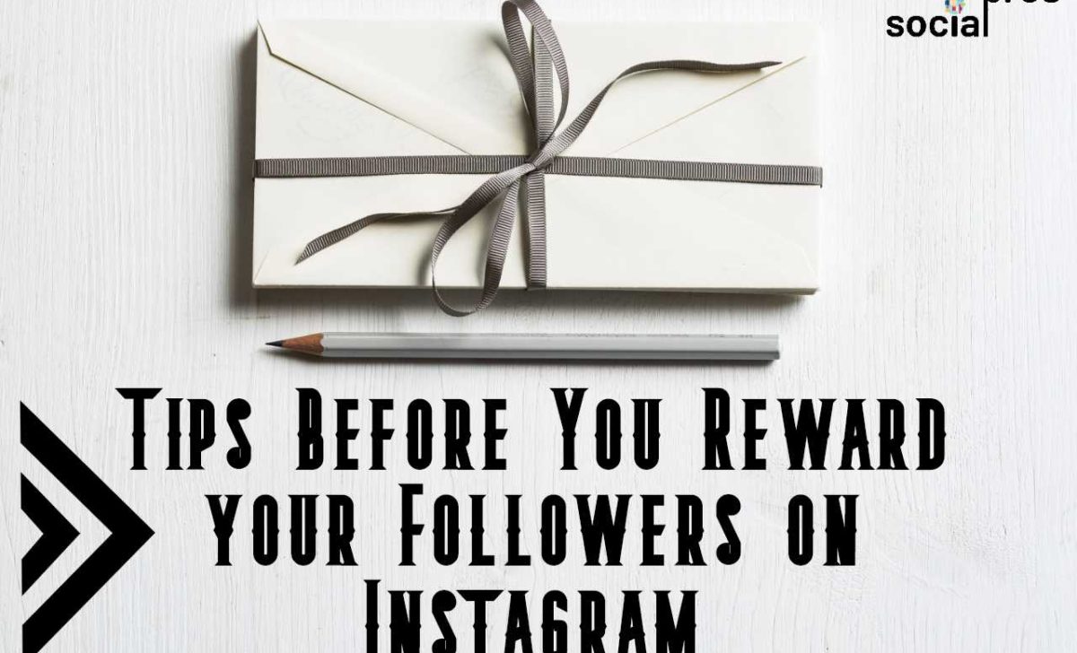 Best Way To Reward Your Followers On Instagram In 2021