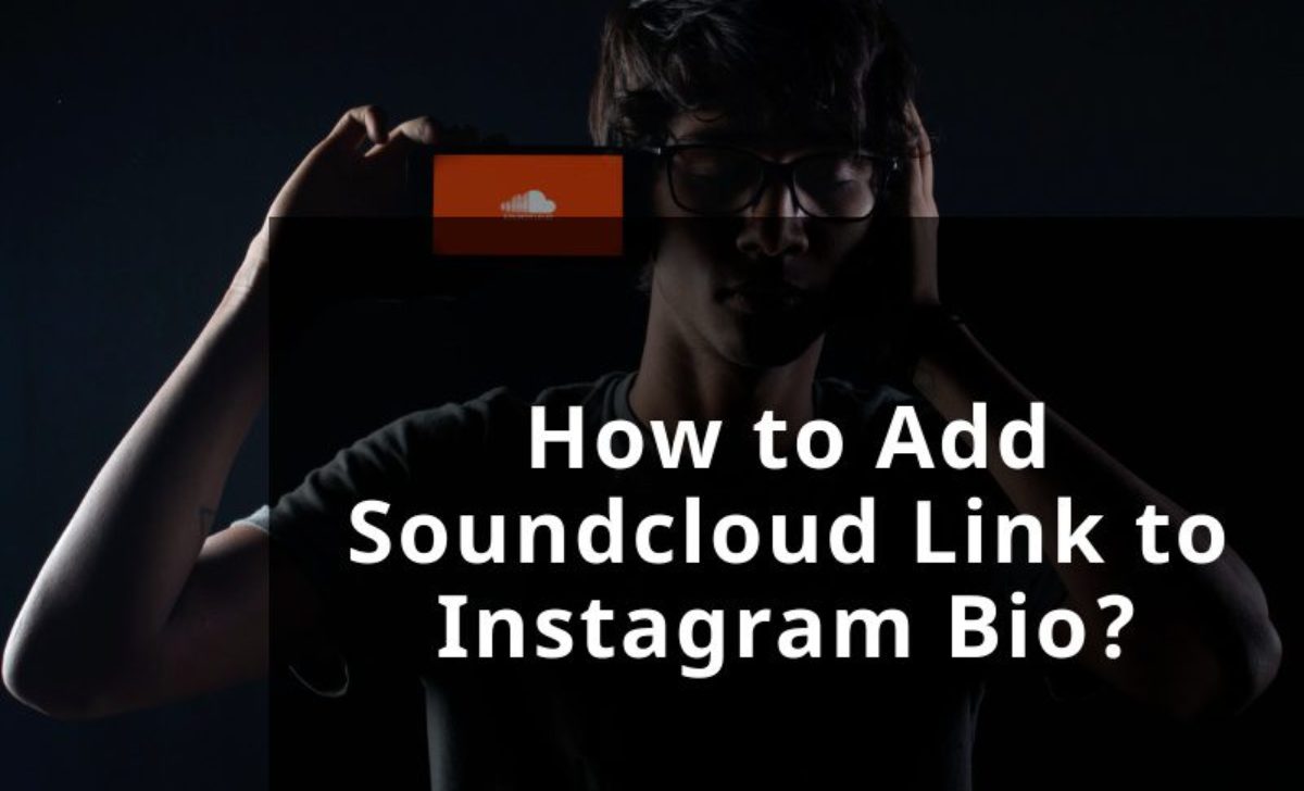 How to Add SoundCloud Link to Instagram Bio and Stories