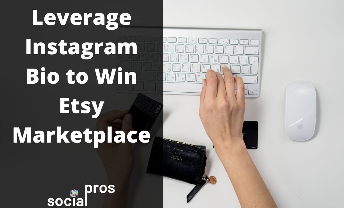 Leverage Instagram Bio to Win Etsy Marketplace in 2021
