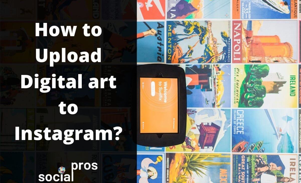 How to Upload Digital art to Instagram?