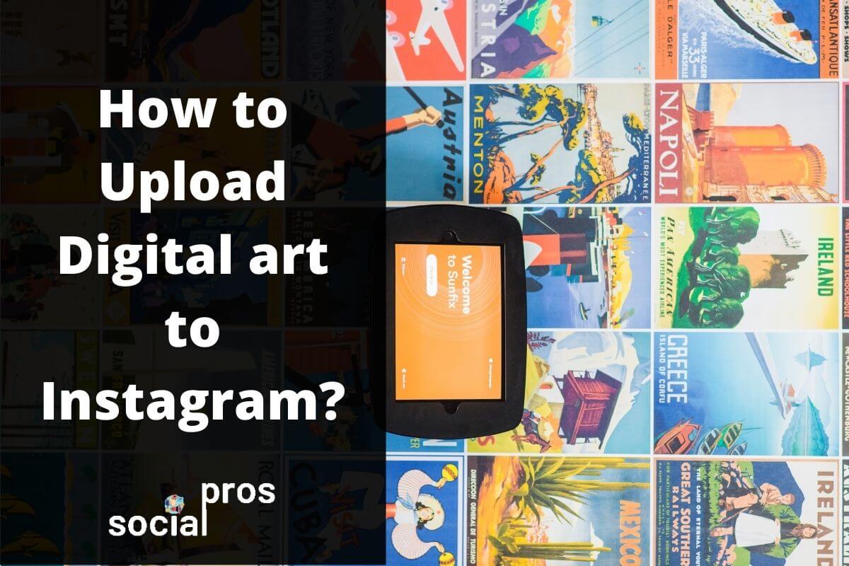 How to Upload Digital art to Instagram