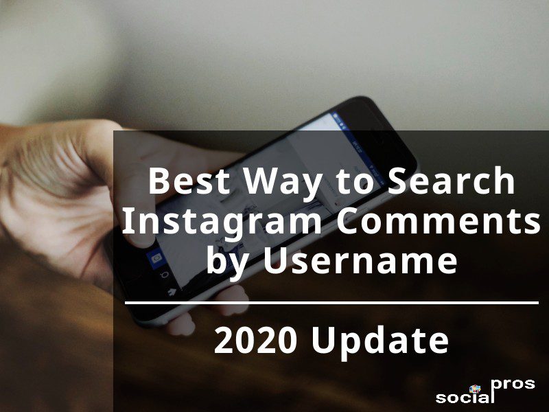 You are currently viewing Best Way to Search Instagram Comments by Username