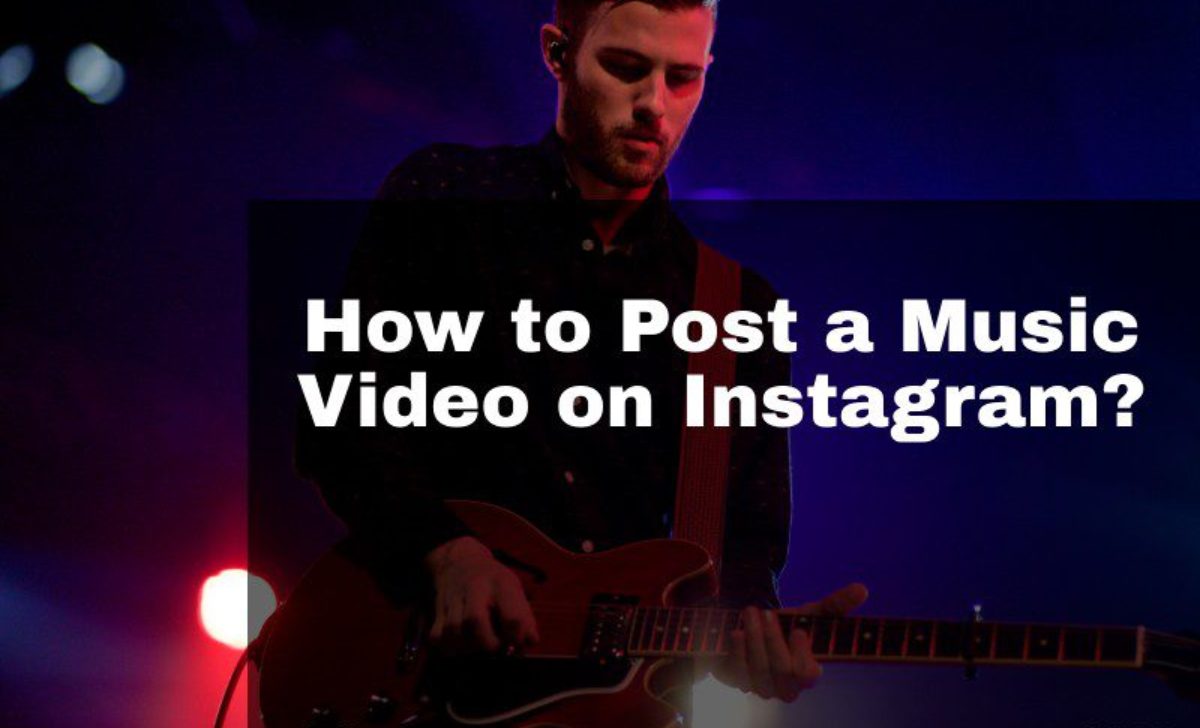 How to Post a Video with Music on Instagram? No Copyright