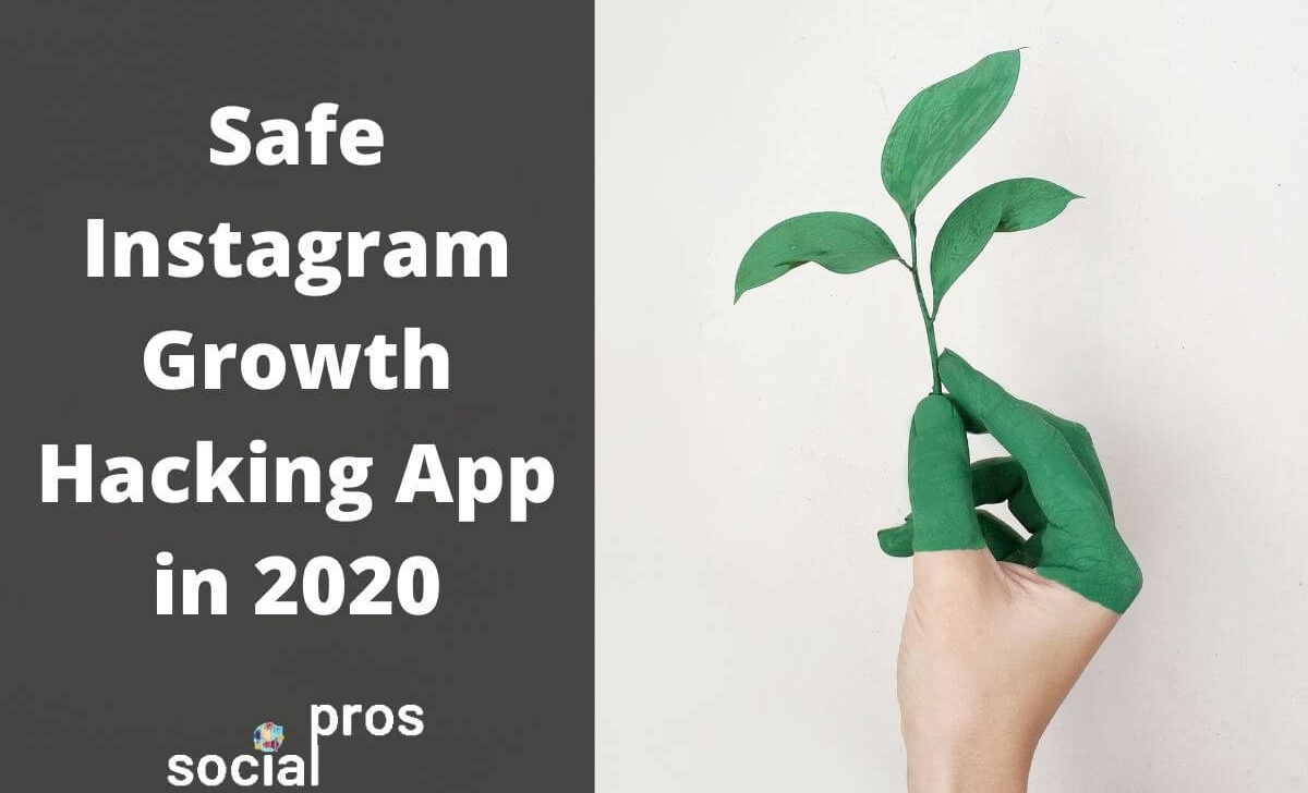 Safe Instagram Growth Hacking App in 2022