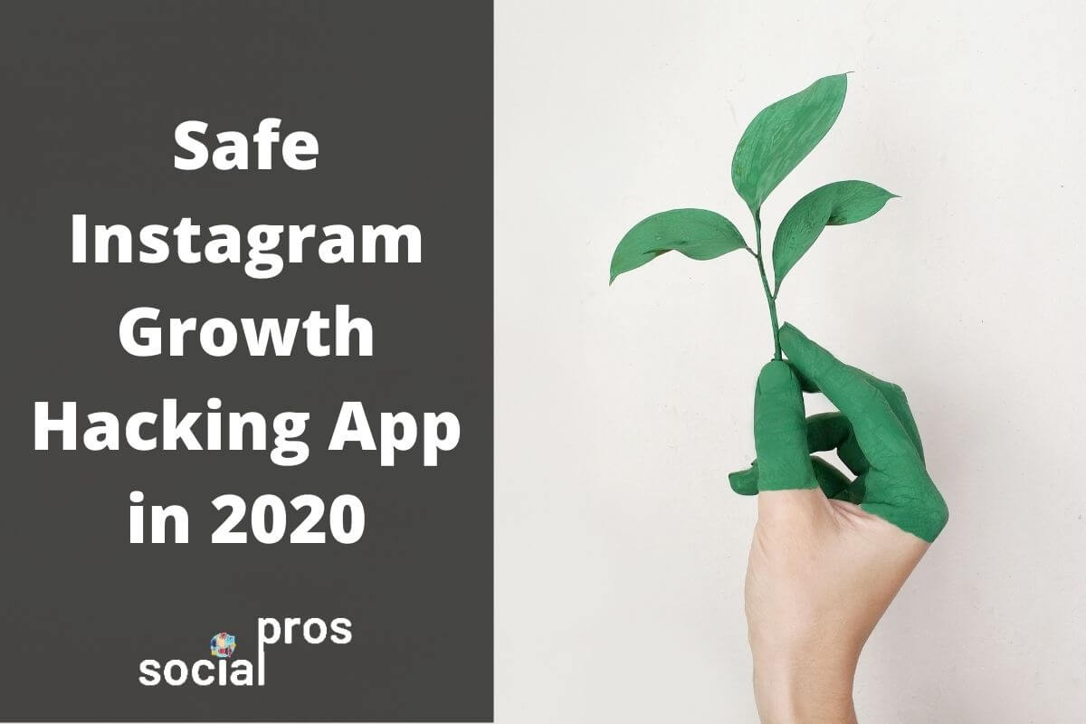 You are currently viewing Safe Instagram Growth Hacking App in 2022