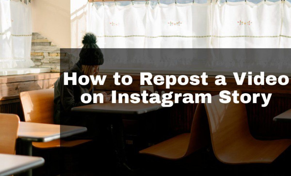 How to Repost a Video on Instagram Story