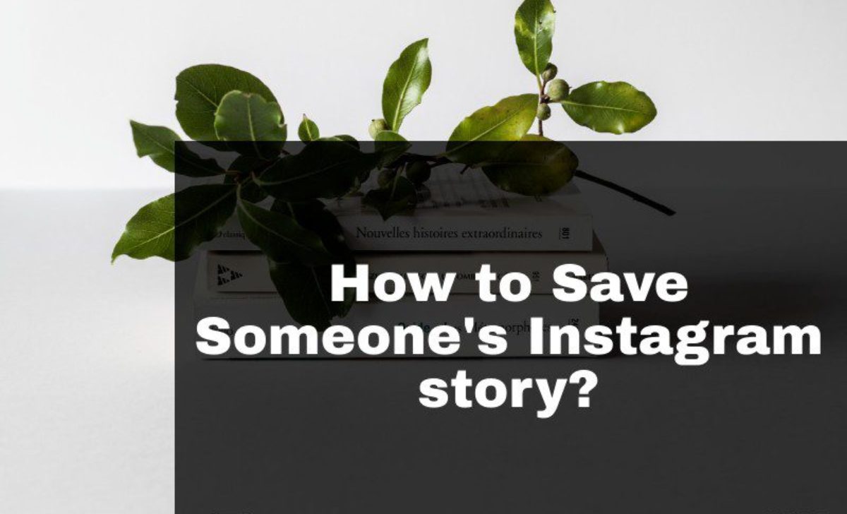 How to Save Someone’s Instagram story? Safest Tool