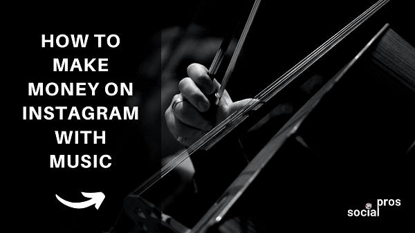 How to make money on Instagram with music article
