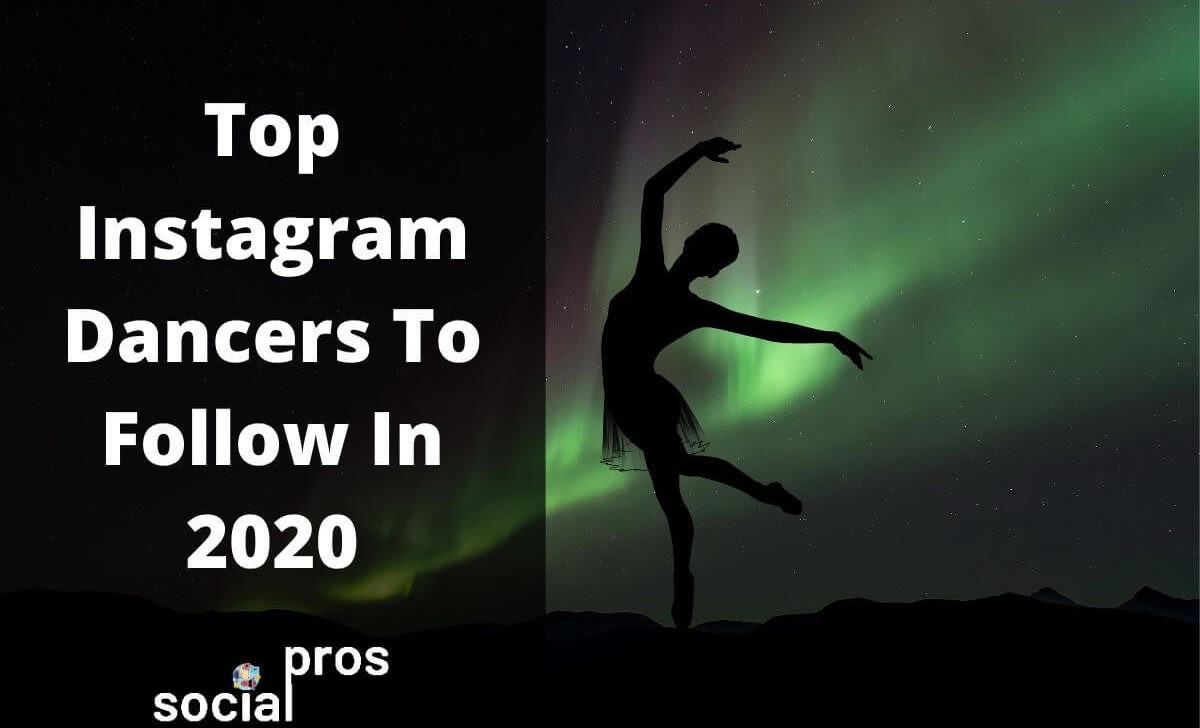 Top Instagram Dancers To Follow In 2021-Instagram Feed Included