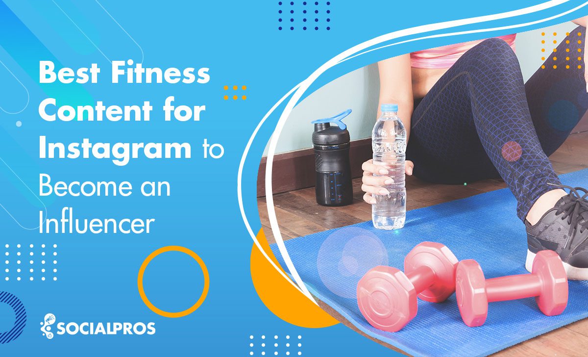 Best Fitness Content for Instagram to Become an Influencer
