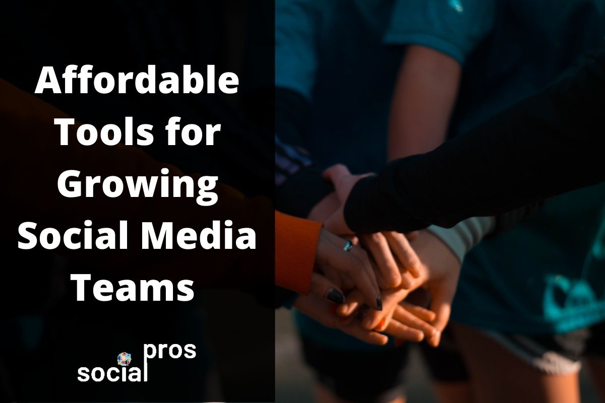 You are currently viewing 11 Affordable Tools That Growing Social Media Team Can Bank Upon
