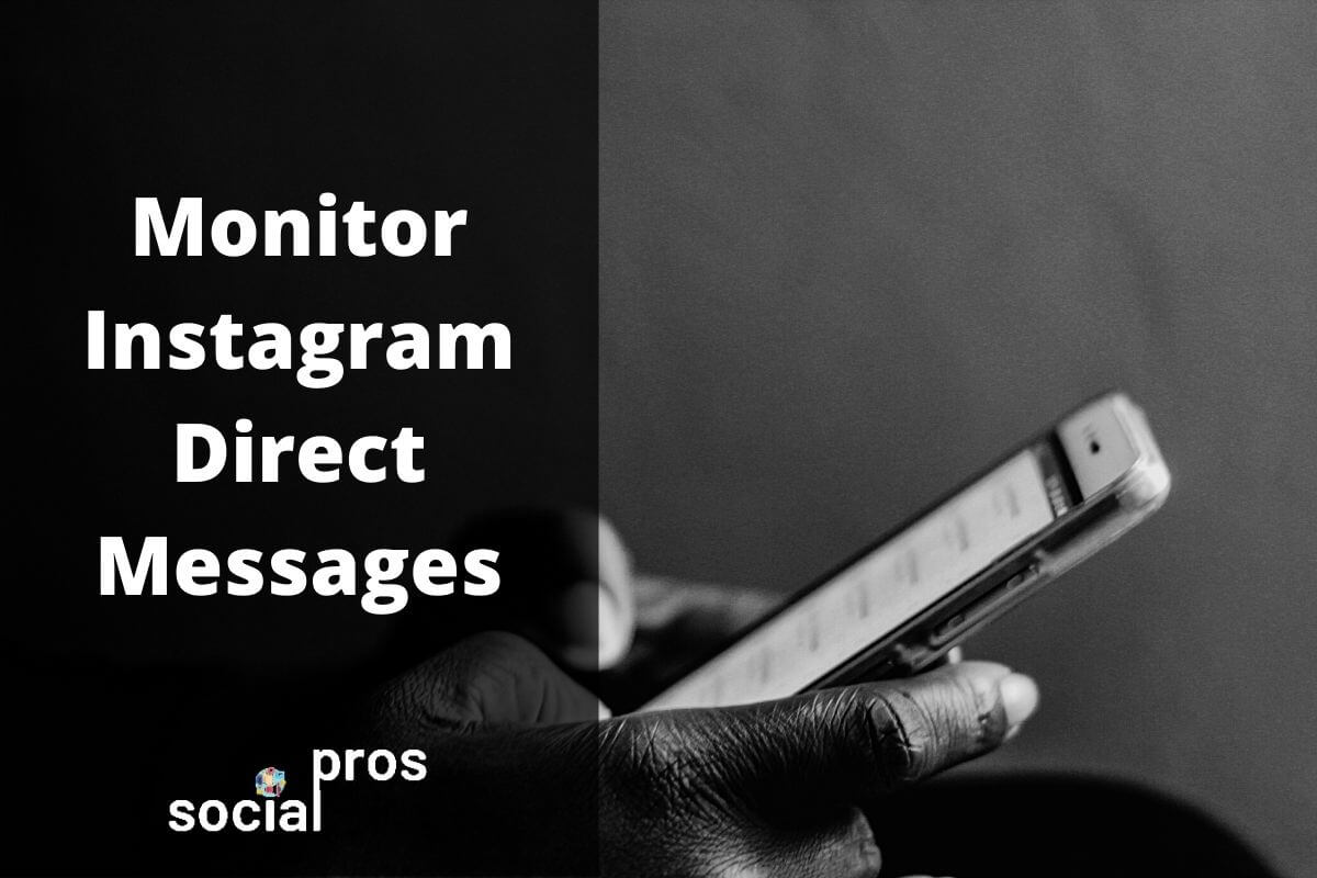 How to Monitor Instagram Direct Messages