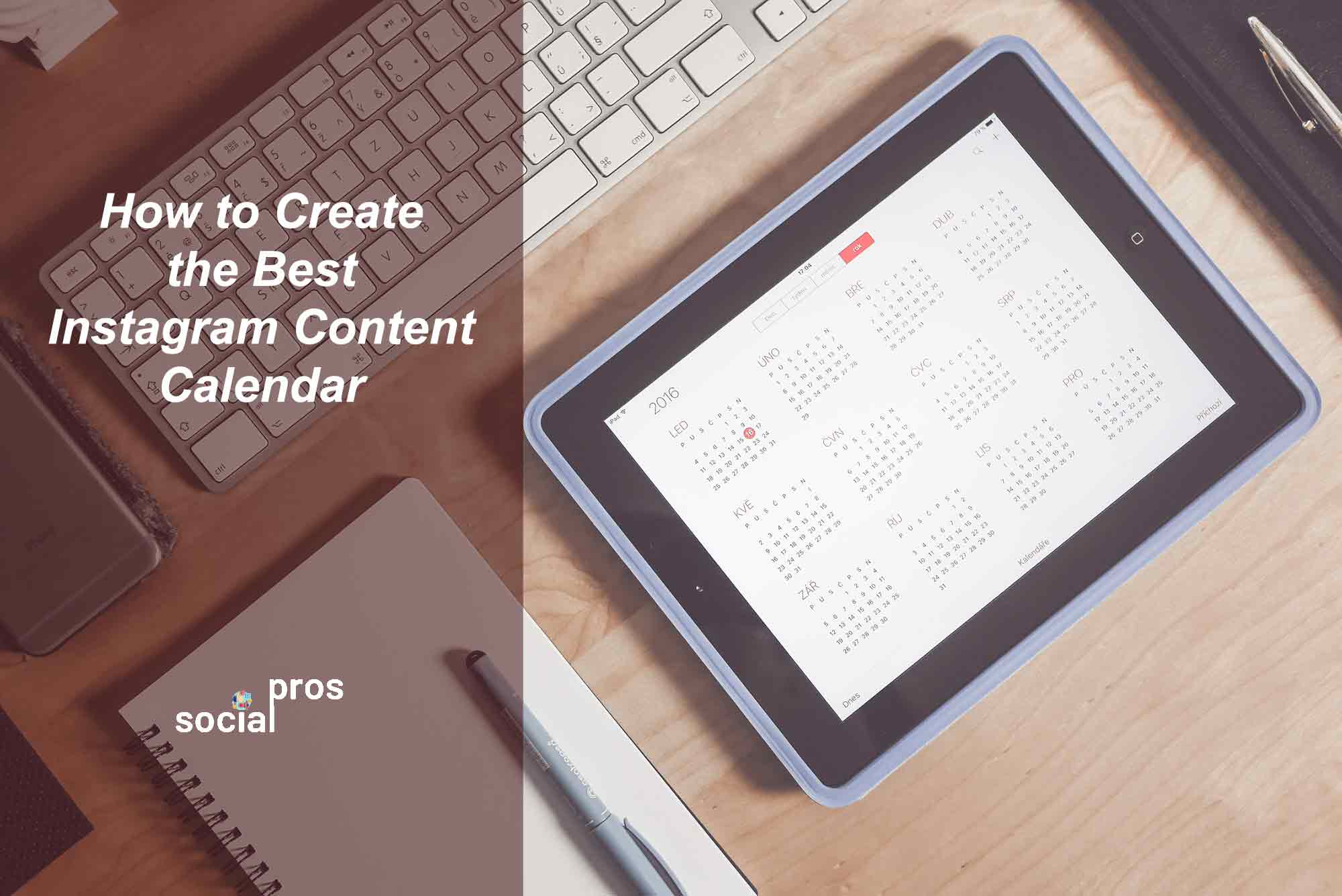 You are currently viewing How to Create the Best Instagram Content Calendar for Free