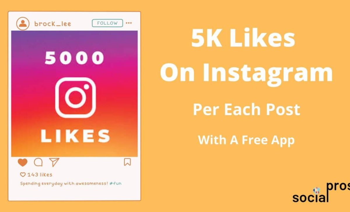 5000 Likes On Instagram, Per Post: Don’t Buy! Use This App!