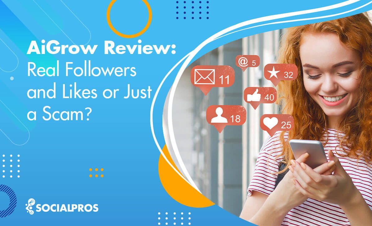 You are currently viewing AiGrow Review: Real Followers and Likes or Just a Scam?