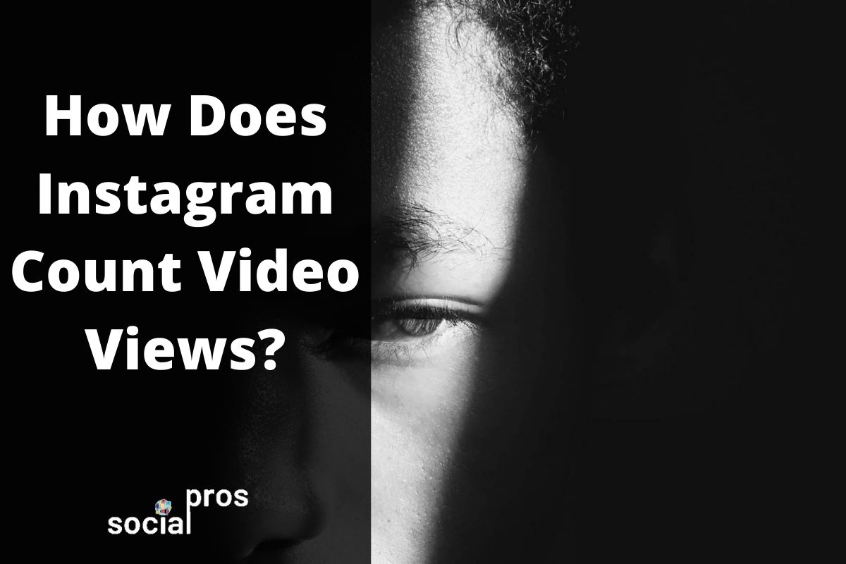 How Does Instagram Count Video Views