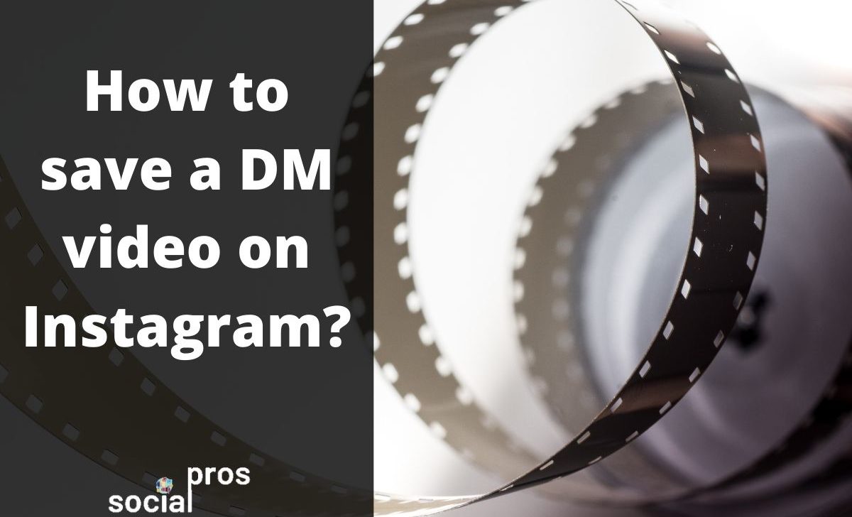 How to Save a DM Video on Instagram in a Minute?