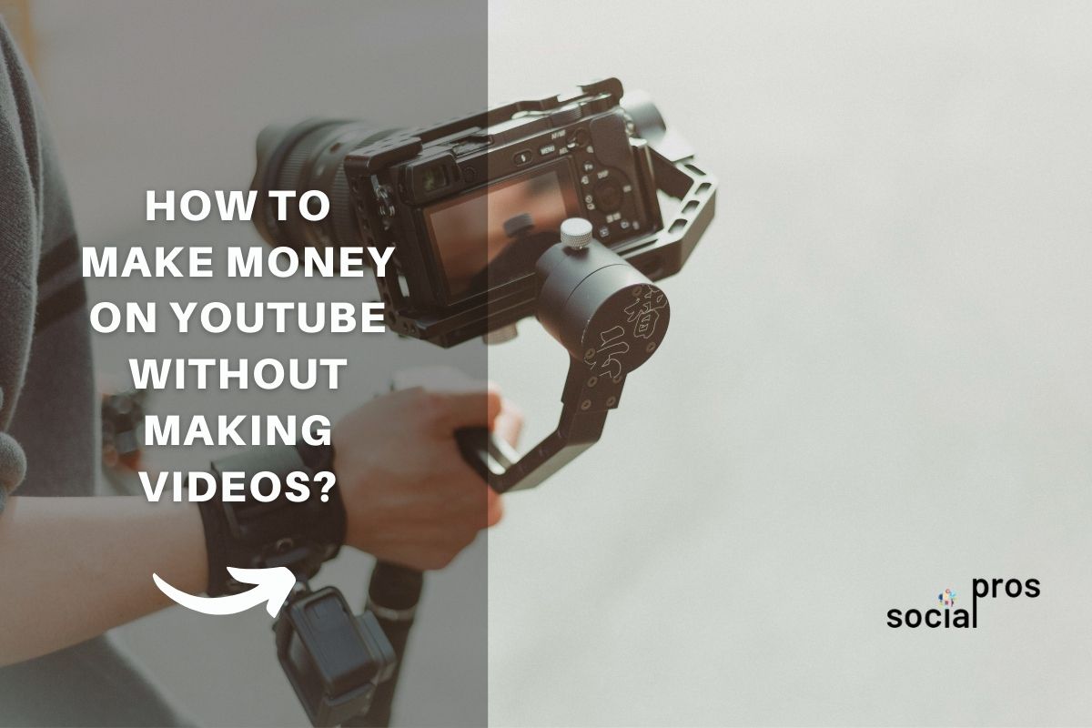 Make Money on YouTube without Making Videos