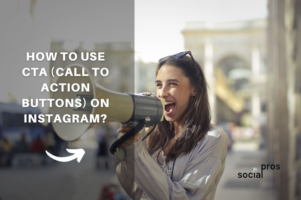 How to use CTA (call to action buttons) on Instagram?