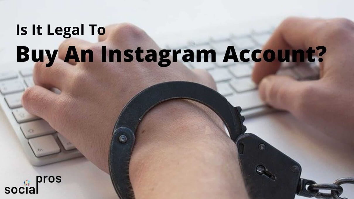 hands is handcuffs on keyboard with the text "Is it legal to buy Instagram accounts with 100K followers" embedded