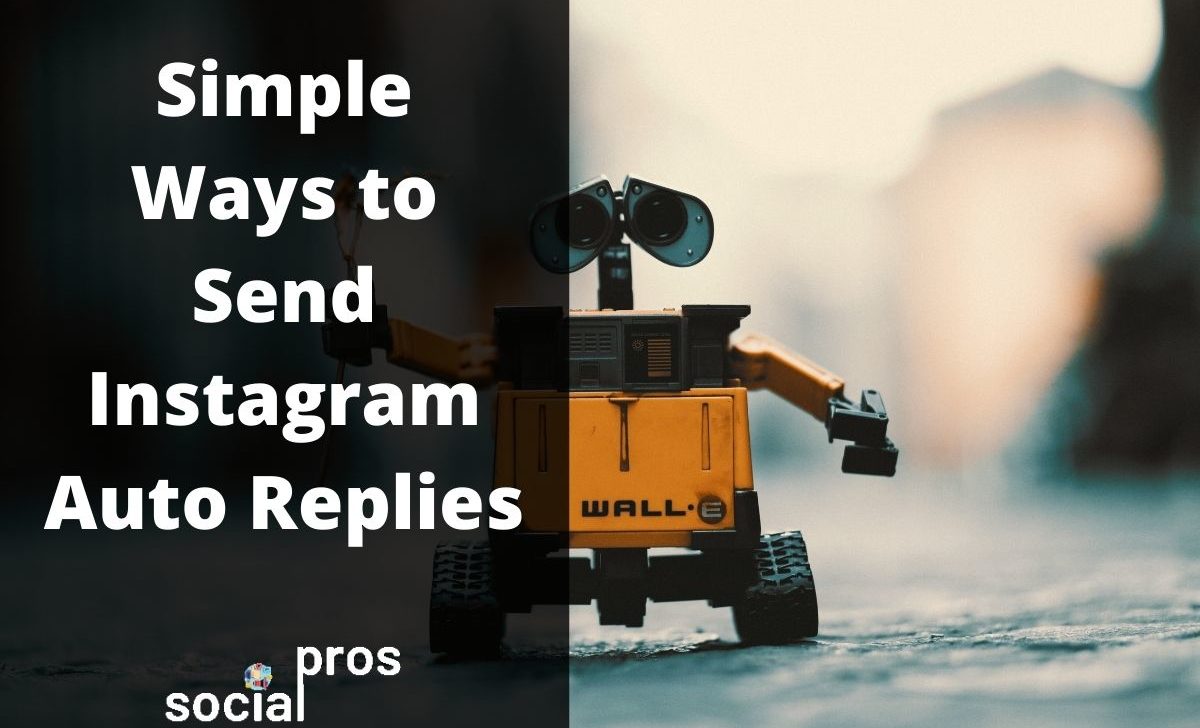2 Simple Ways to Send an Instagram Auto Reply