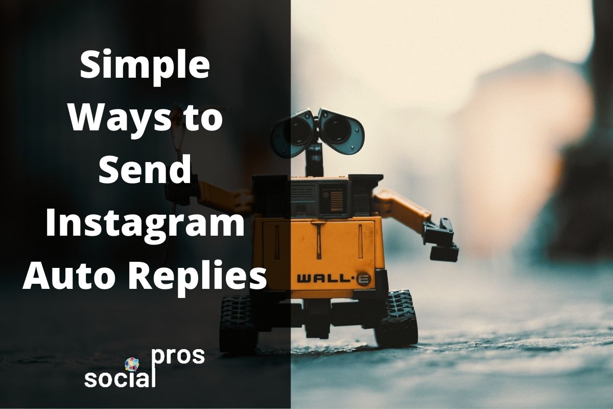 You are currently viewing 2 Simple Ways to Send an Instagram Auto Reply
