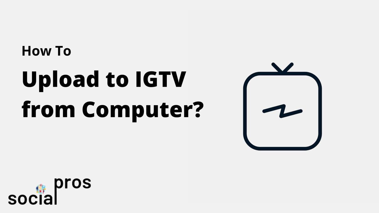 Logo of IGTV with the text "How to upload to IGTV from convenient" embeded