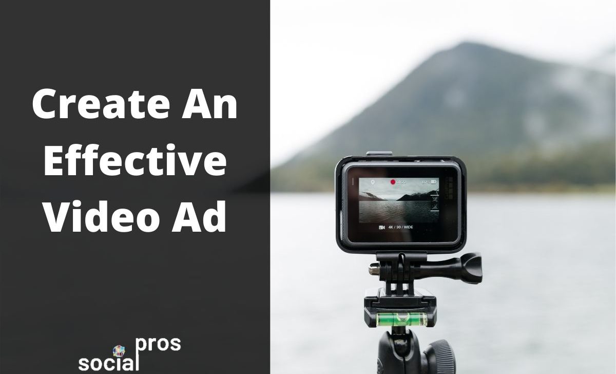 Simple Ideas for Creating An Effective Video Ad
