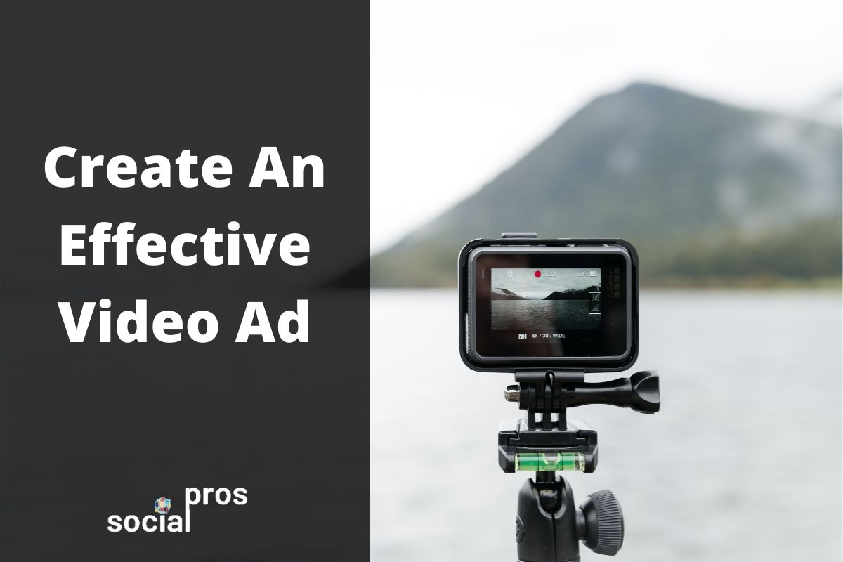 You are currently viewing Simple Ideas for Creating An Effective Video Ad