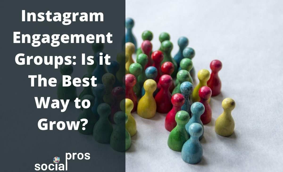 Instagram Engagement Groups: Is it The Best Way to Grow?