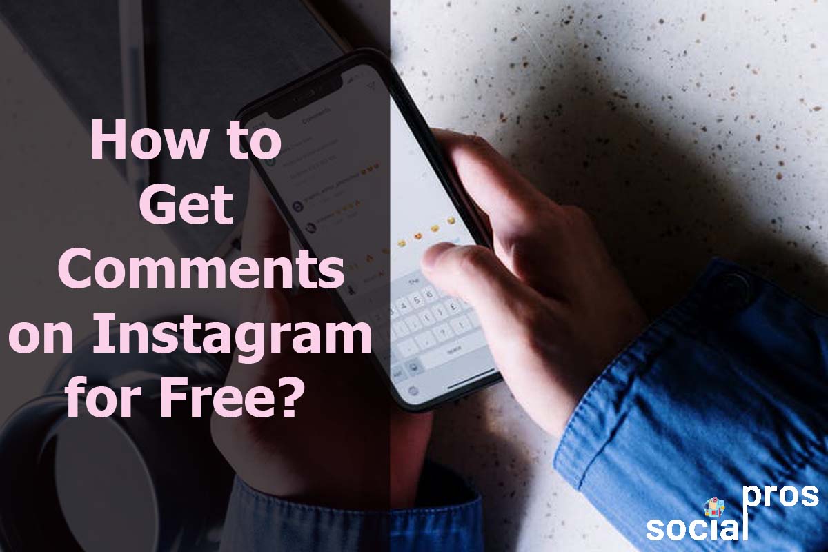Get Comments on Instagram for Free